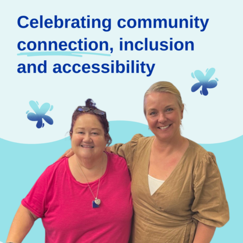 Creating community connection, inclusion and accessibility
